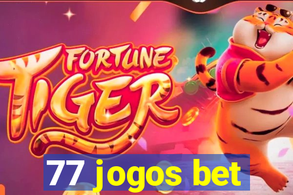 77 jogos bet